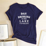 Women Day Drinking on the Lake Is My Happy Place Letter Print T Shirt O Neck Pullover