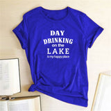 Women Day Drinking on the Lake Is My Happy Place Letter Print T Shirt O Neck Pullover